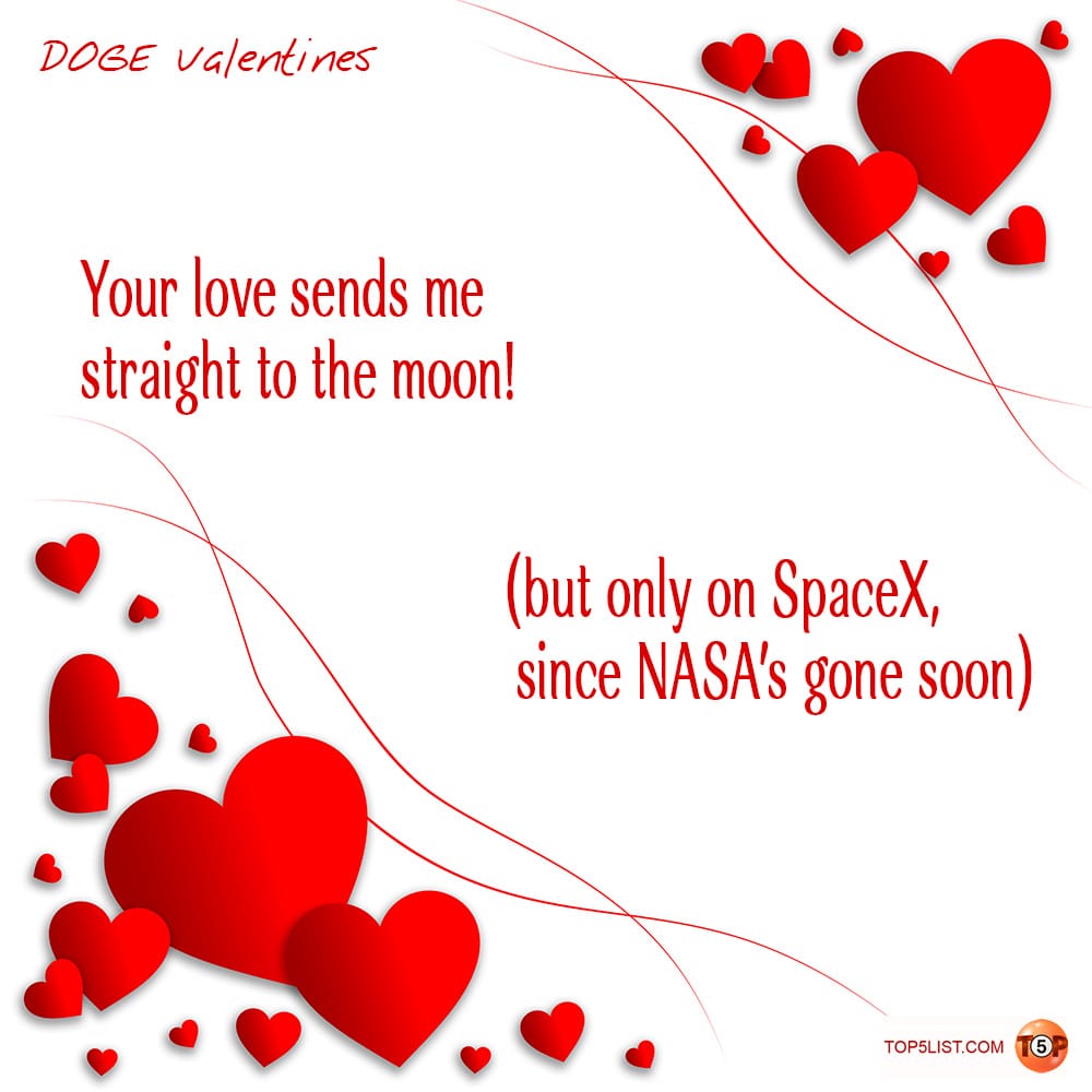 Your love sends me straight to the moon, / but only on SpaceX, since NASA's gone soon!